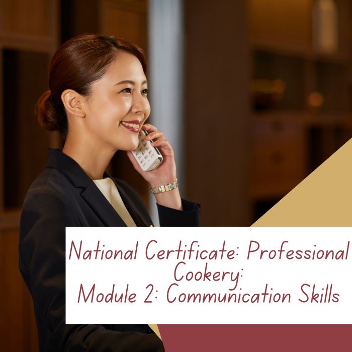 National Certificate: Professional Cookery: Module 2: Communication Skills