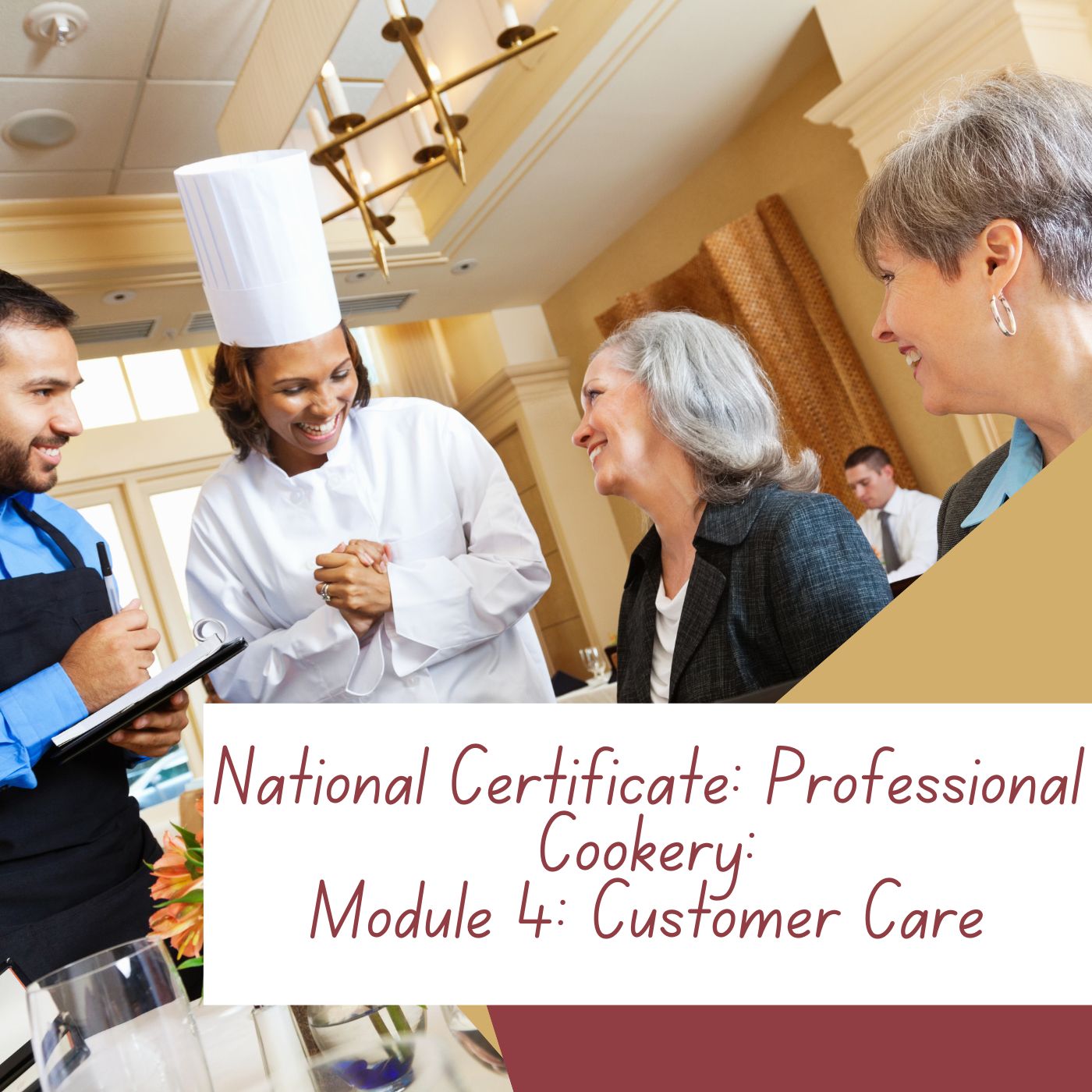 National Certificate: Professional Cookery: Module 4: Customer Care