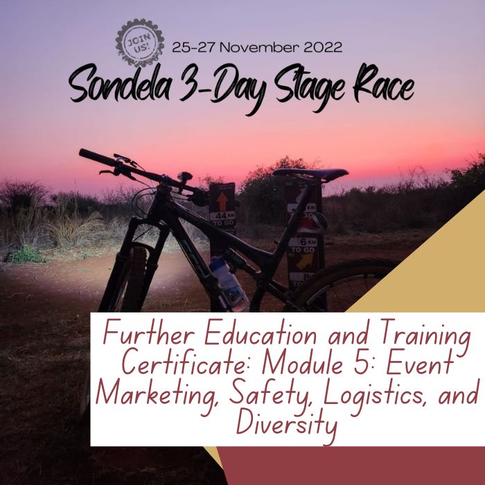 Further Education and Training Certificate: Module 5: Event Marketing, Safety, Logistics, and Diversity
