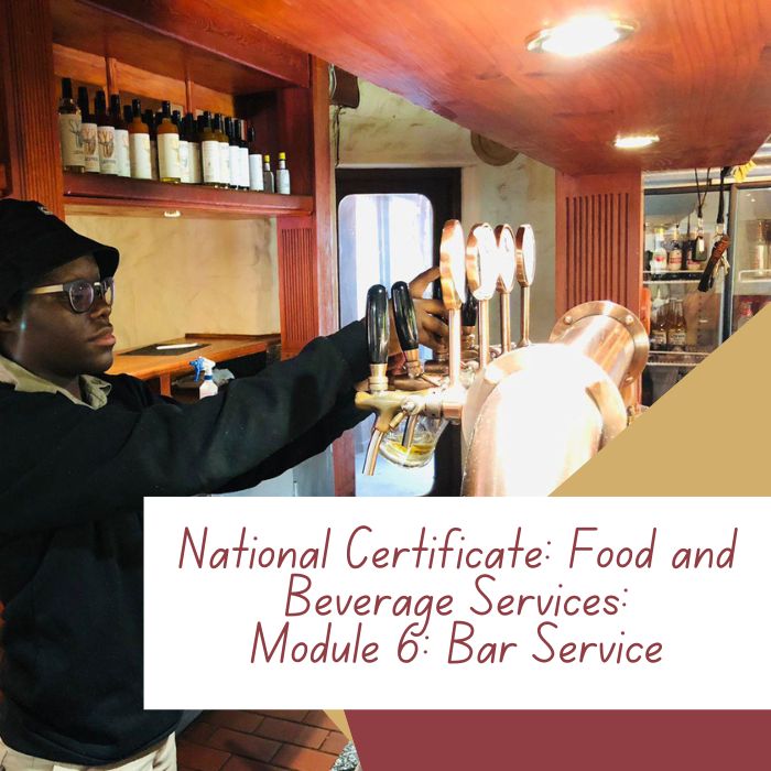National Certificate: Food and Beverage Services: Module 6: Bar Service