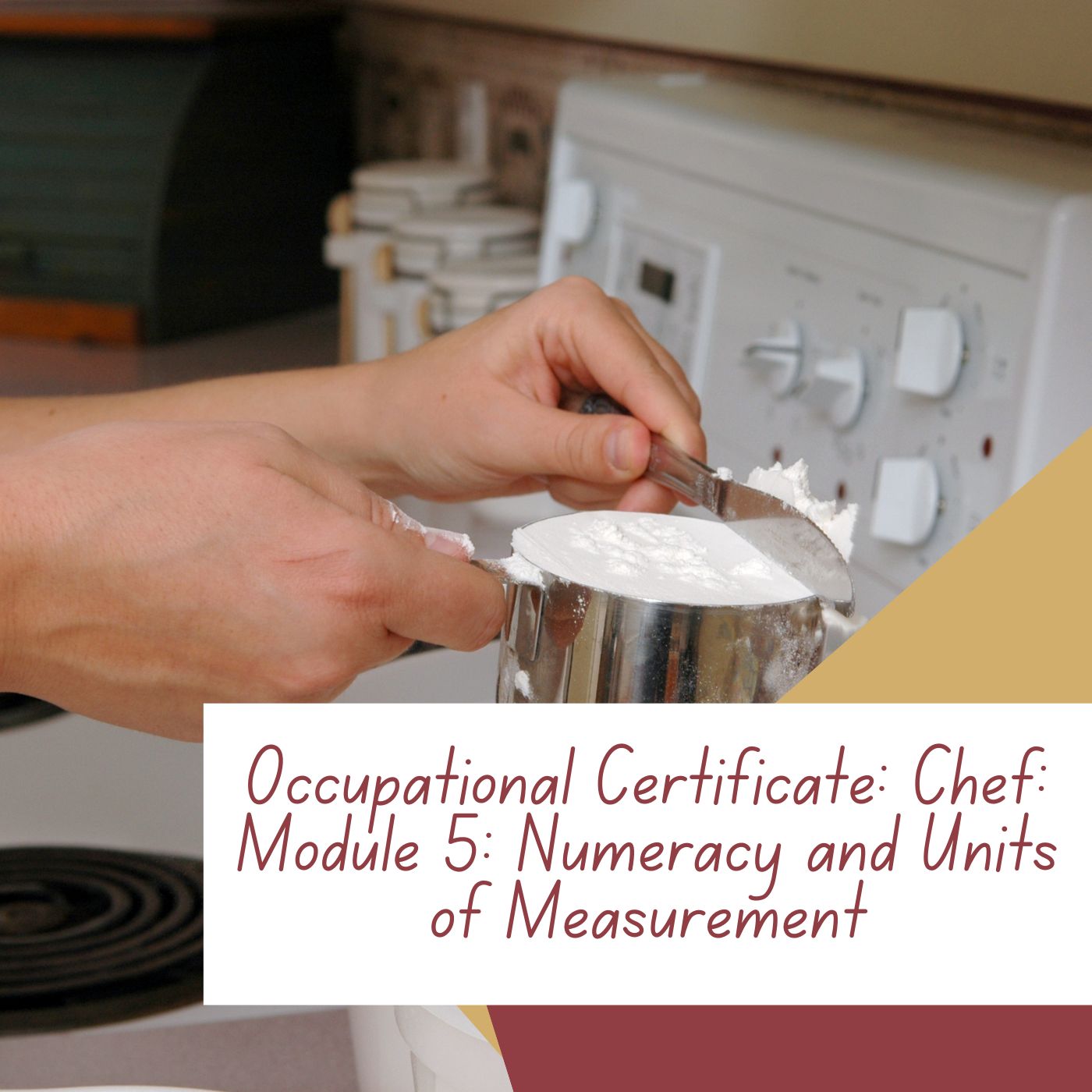 Occupational Certificate: Chef: Module 5L Numeracy and Units of Measurement